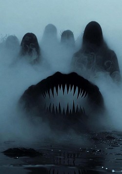 Monsters in the fog